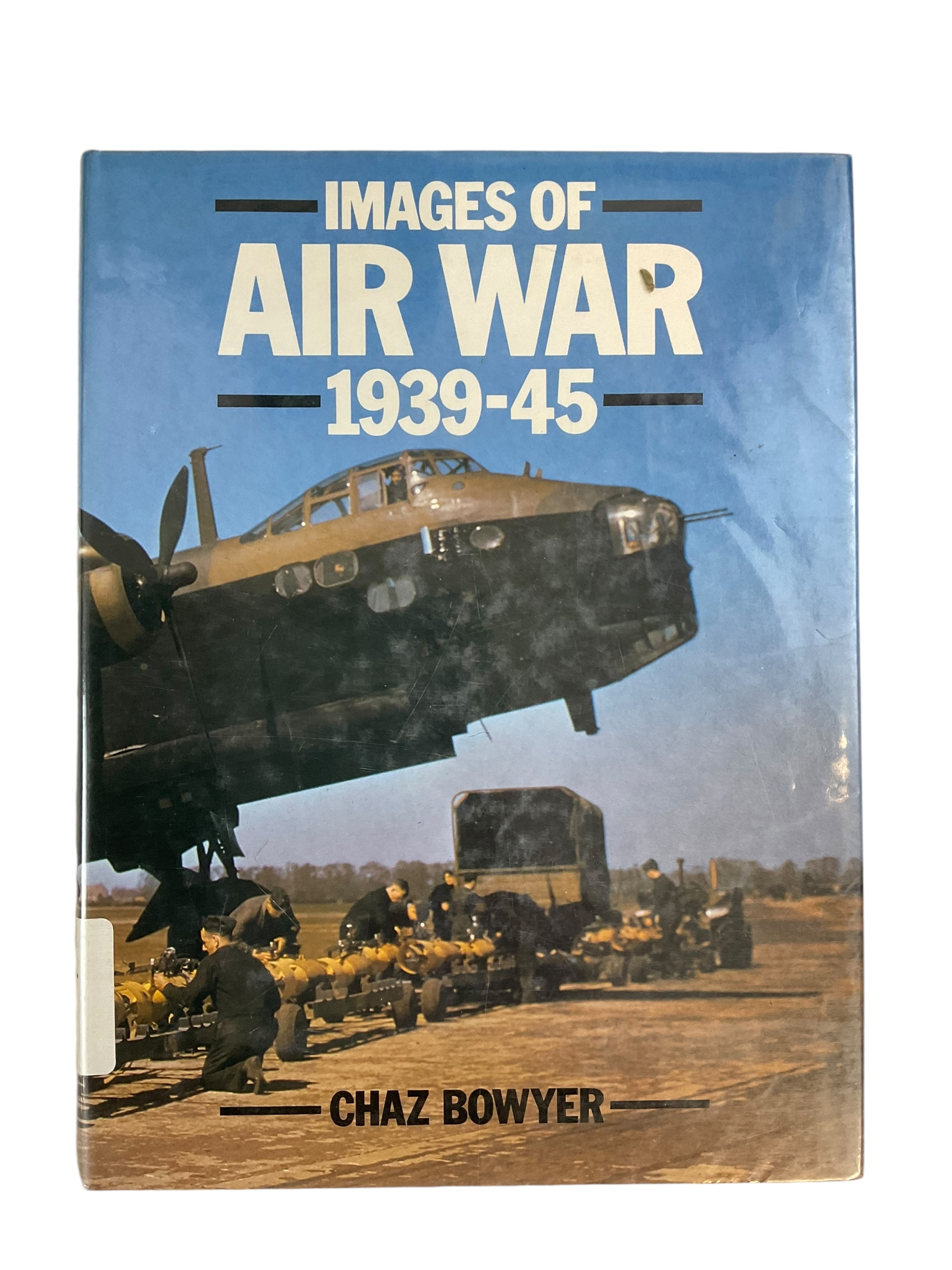 WW2 US British German Images of Air War Chaz Bowyer Hardcover Reference Book WW2 US British German Images of Air War Chaz Bowyer Hardcover Reference Book
