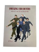 WW2 Canadian Alberta For King and Country Alberta in WW2 Reference Book