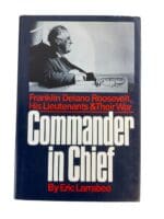 WW2 US Commander in Chief Franklin Delano Roosevelt Reference Book