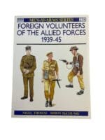 WW2 British Foreign Volunteers Allied Forces 1939-45 Osprey Reference Book WW2 British Foreign Volunteers Allied Forces 1939-45 Osprey Reference Book