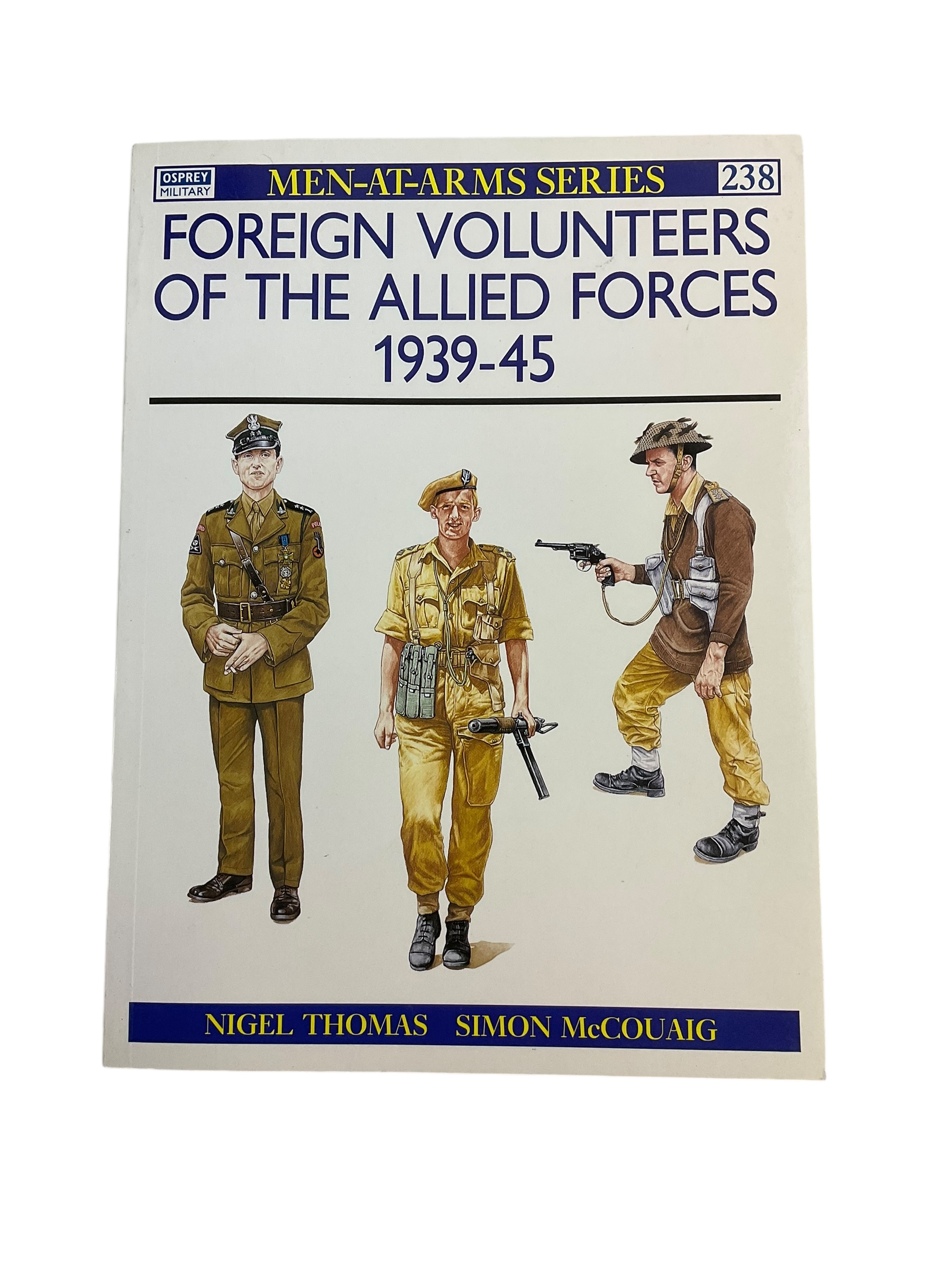 WW2 British Foreign Volunteers Allied Forces 1939-45 Osprey Reference Book WW2 British Foreign Volunteers Allied Forces 1939-45 Osprey Reference Book