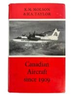 WW1 WW2 Canadian Aircraft Since 1909 Hardcover Reference Book WW1 WW2 Canadian Aircraft Since 1909 Hardcover Reference Book