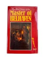 WW1 British BEF The War Diary of the Master of Belhaven New Hardcover Reference Book WW1 British BEF The War Diary of the Master of Belhaven New Hardcover Reference Book