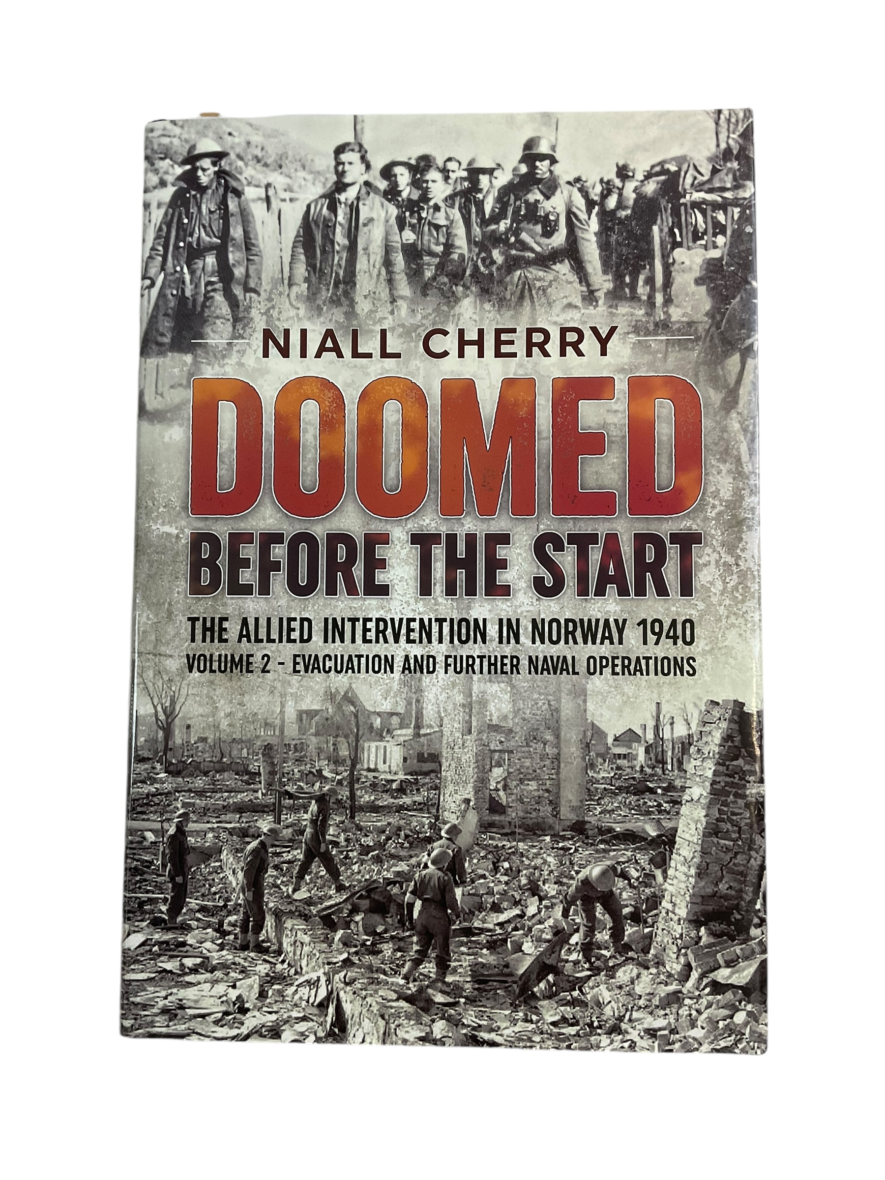 WW2 Doomed Before the Start Allied Intervention In Norway Vol 2 Reference Book WW2 Doomed Before the Start Allied Intervention In Norway Vol 2 Reference Book