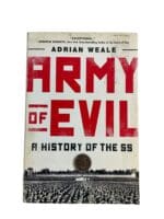WW2 German Army of Evil A History of the SS Softcover Reference Book WW2 German Army of Evil A History of the SS Softcover Reference Book