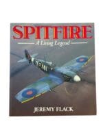 WW2 British RAF Spitfire A Living Legend Jeremy Flack Softcover Reference Book