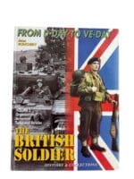 WW2 The British Soldier Vol 2 From D-Day to VE-Day Hardcover Reference Book