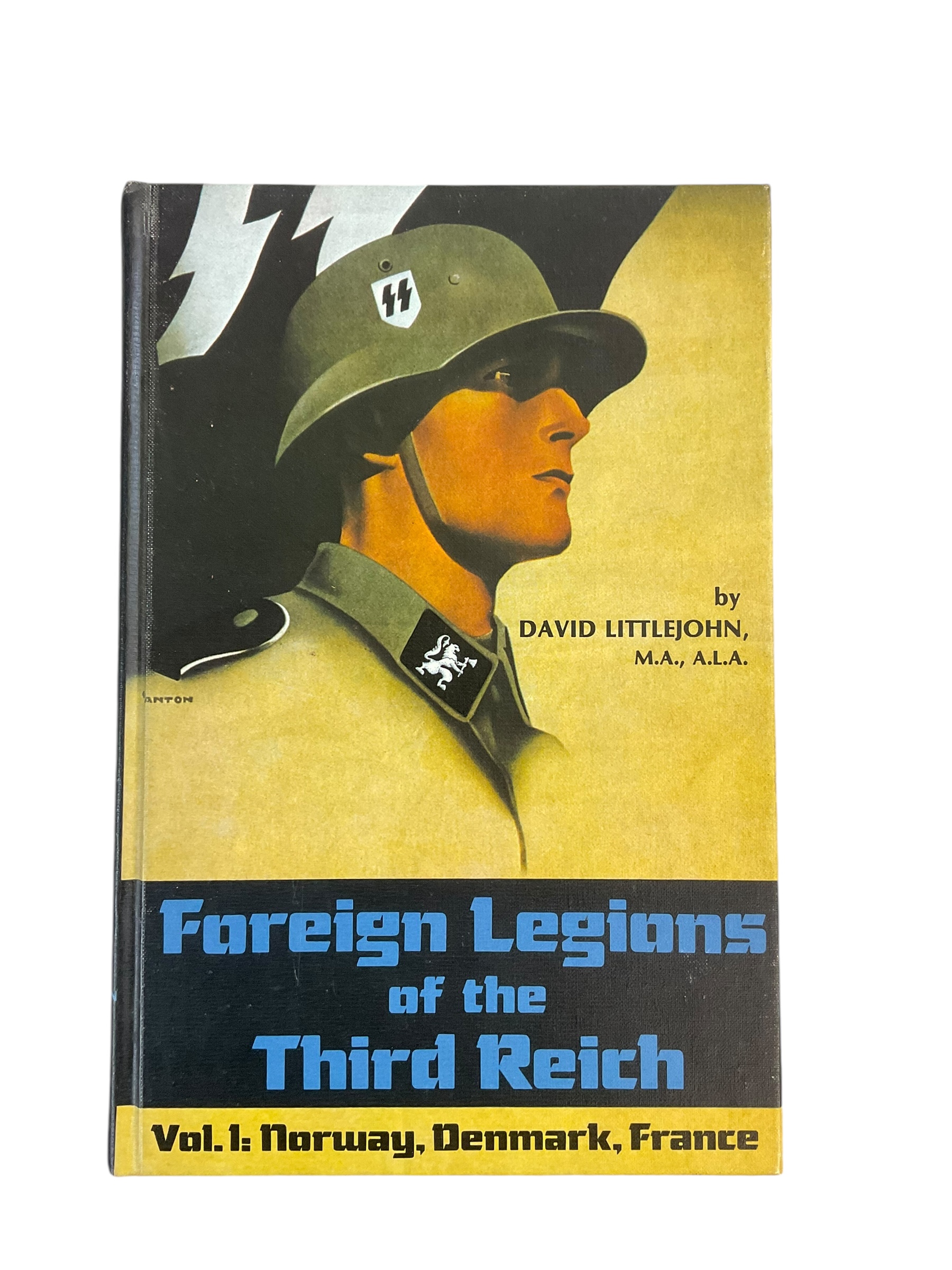 WW2 German Foreign Legions Of The Third Reich Vol 1 Reference Book WW2 German Foreign Legions Of The Third Reich Vol 1 Reference Book