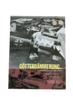 WW2 German Luftwaffe Gotterdammerung Wrecks and Relics Soft Cover Reference Book