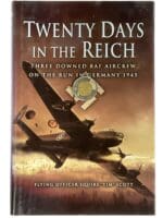 WW2 British RAF Twenty Days in the Reich Escape Evasion HC Reference Book WW2 British RAF Twenty Days in the Reich Escape Evasion HC Reference Book
