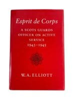 WW2 British Scots Guards Esprit De Corps 1943 to 1945 Reference Book