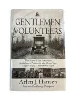 WW1 US USAEF Gentlemen Volunteers Ambulance Drivers New Hardcover Reference Book WW1 US USAEF Gentlemen Volunteers Ambulance Drivers New Hardcover Reference Book
