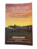 WW2 Canadian RCAF The Splendid Hundred Arthur Bishop Used Softcover Reference Book