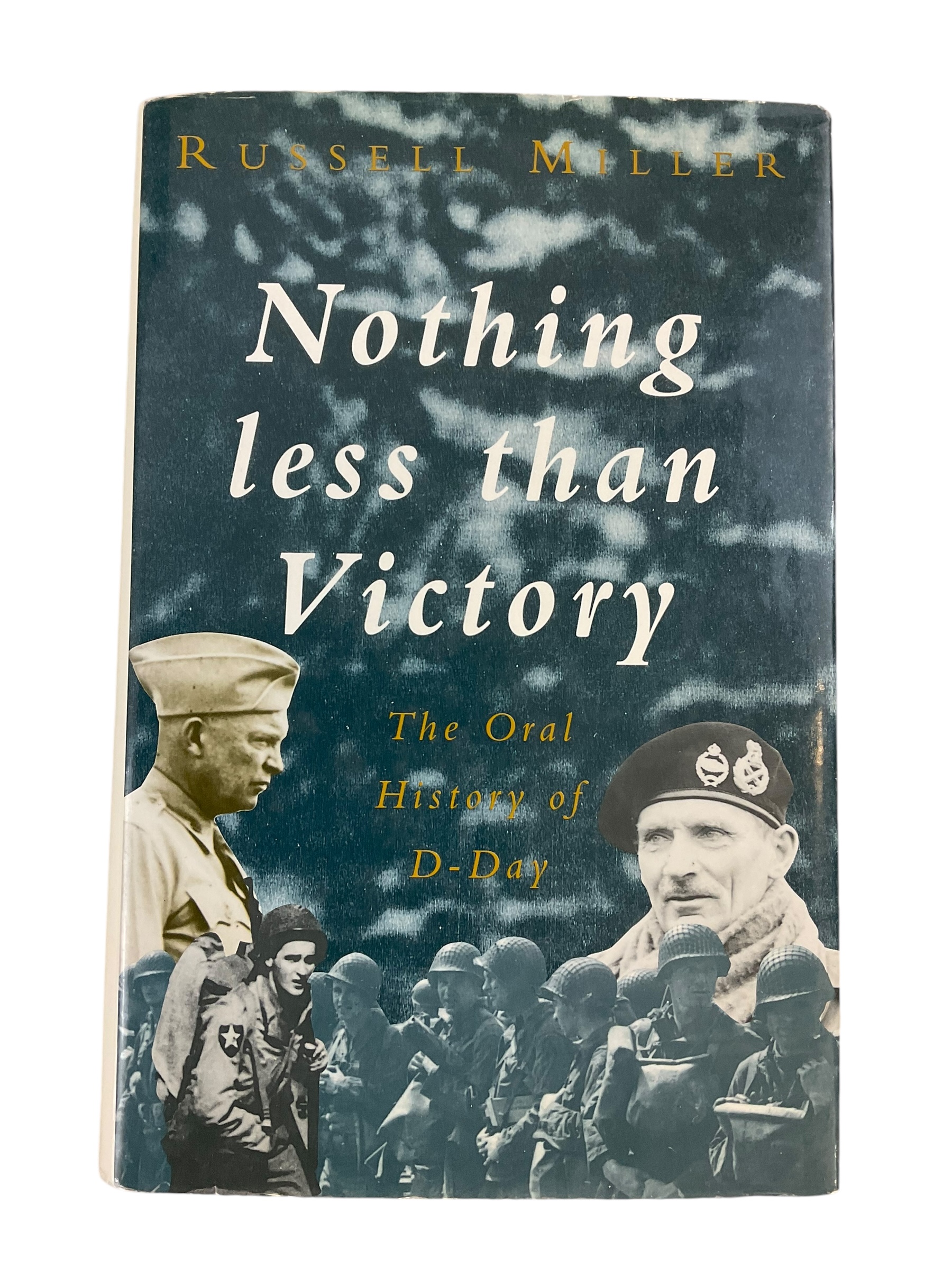 WW2 British US Nothing Less Than Victory Oral History of D-Day Reference Book WW2 British US Nothing Less Than Victory Oral History of D-Day Reference Book
