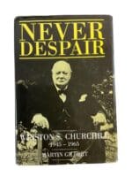 WW2 British Never Despair Winston Churchill 1945 to 1965 Reference Book
