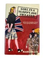 WW2 Canadian Girl In A Sloppy Joe Sweater Reference Book