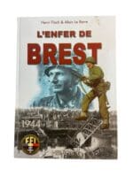 WW2 US German French The Inferno Of Brest Heimdal FRENCH TEXT Book