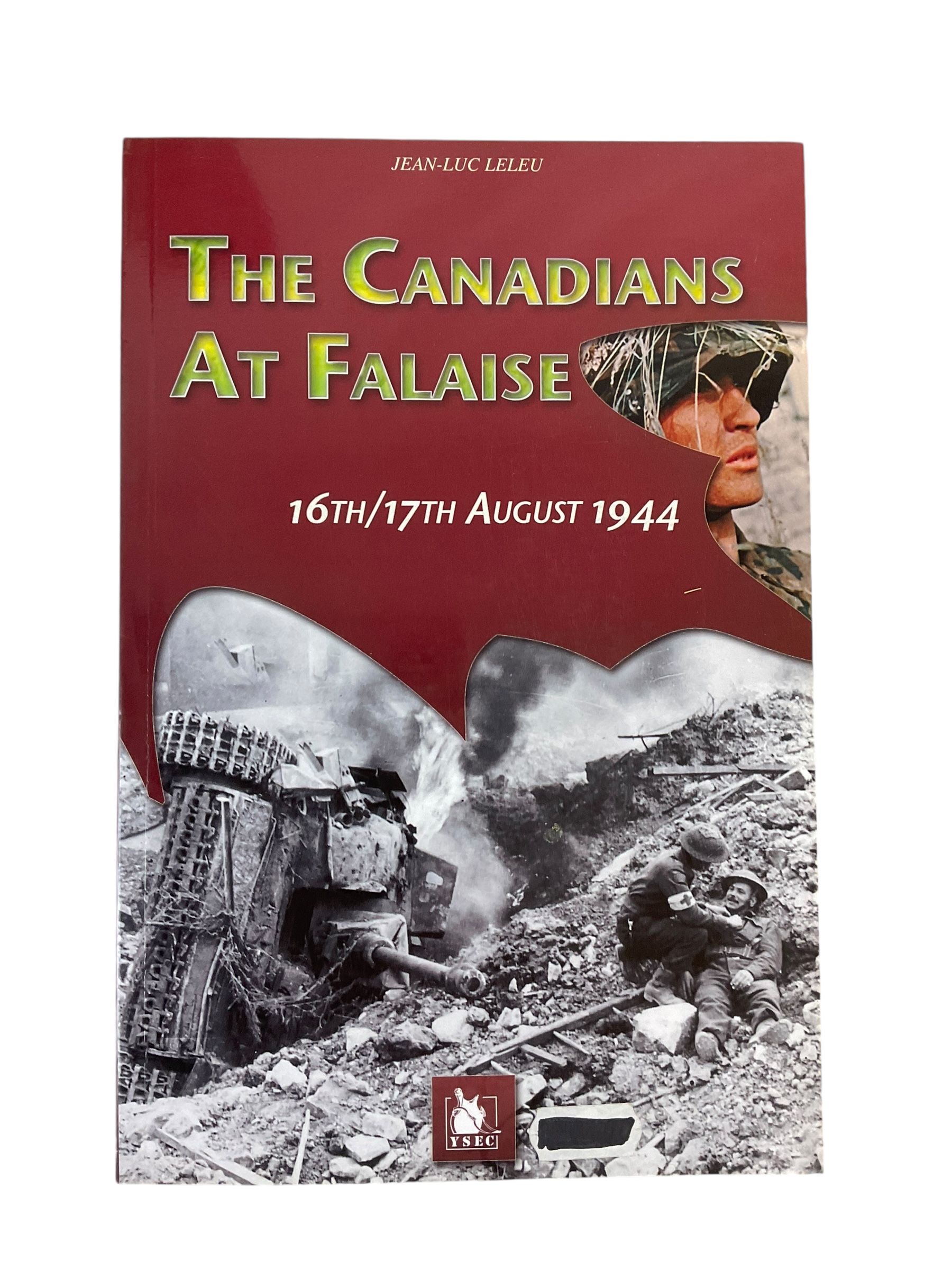 WW2 German Canadian Canadians At Falaise 16-17th August Book WW2 German Canadian Canadians At Falaise 16-17th August Book