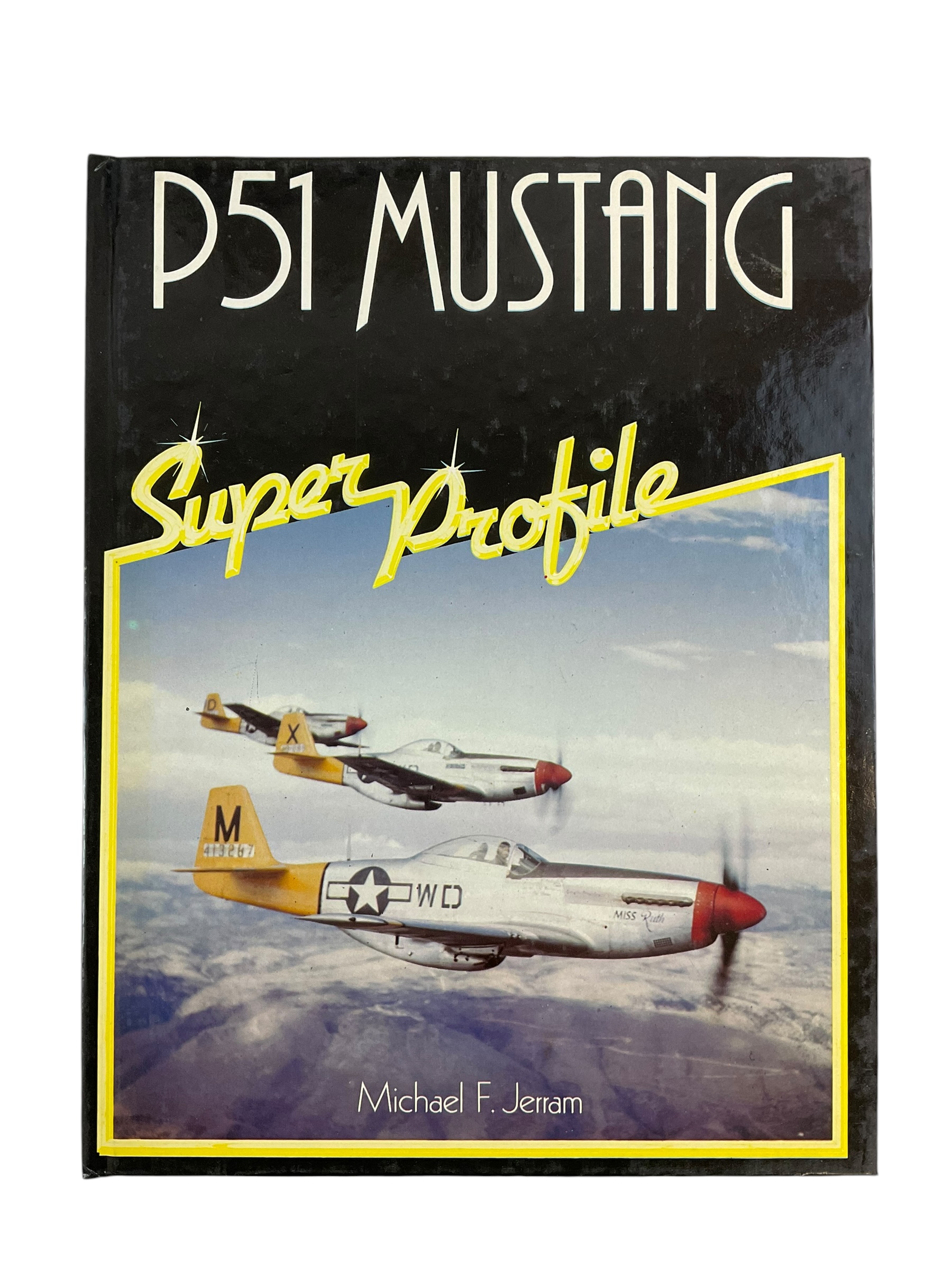 WW2 USAAF P 51 Mustang Super Profile Reference Book WW2 USAAF P 51 Mustang Super Profile Reference Book