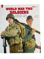 WW2 US German British World War Two Soldiers 1939 to 45 Softcover Reference Book