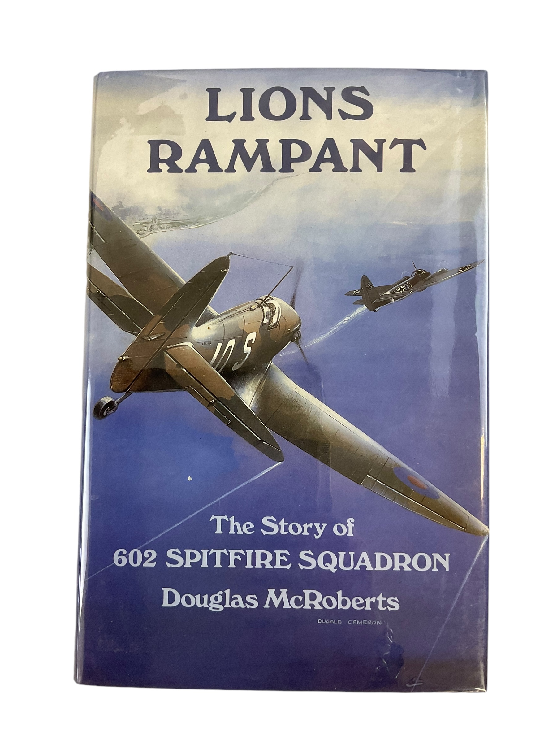 WW2 British RAF Lions Rampant 602 Spitfire Squadron Reference Book WW2 British RAF Lions Rampant 602 Spitfire Squadron Reference Book