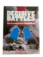 WW2 Decisive Battles The Turning Points Of World War II Reference Book
