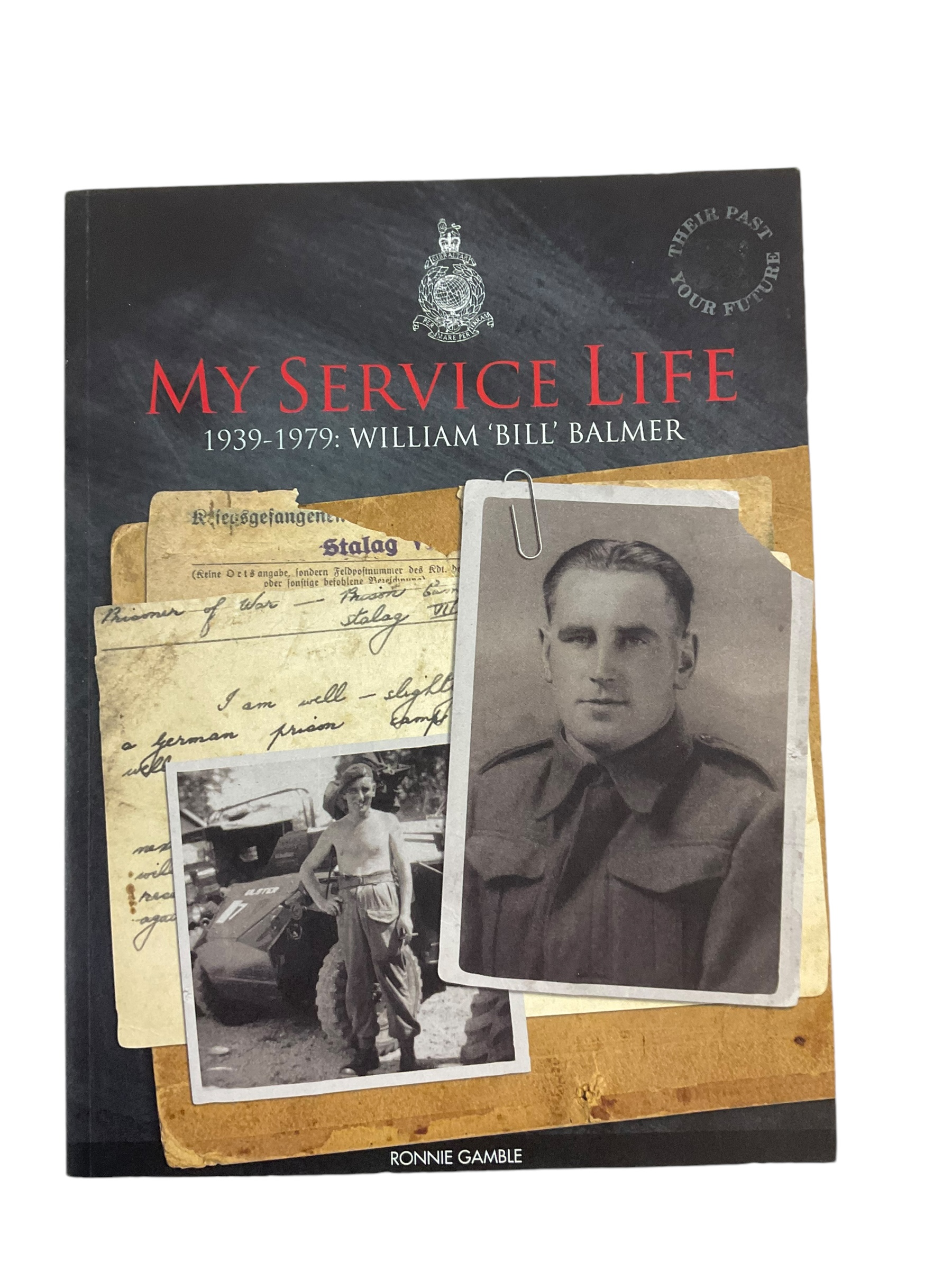 WW2 British Royal Marines My Service Life 1939 - 1979 Bill Balmer Reference Book WW2 British Royal Marines My Service Life 1939 - 1979 Bill Balmer Reference Book