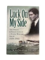 WW2 British RN Royal Navy Luck on my Side Reference Book