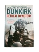 WW2 British Major General Thompson Dunkirk Retreat to Victory Reference Book