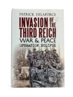 WW2 British Invasion of the Third Reich Operation Eclipse Reference Book WW2 British Invasion of the Third Reich Operation Eclipse Reference Book