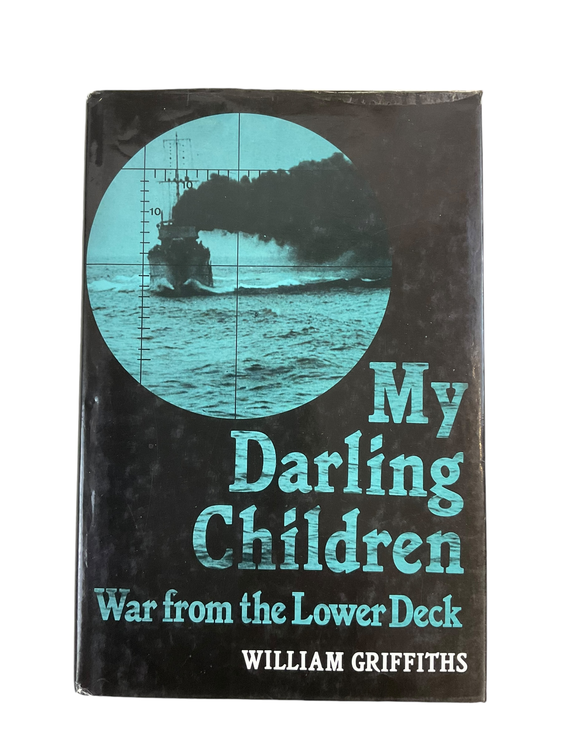 WW2 British RN Royal Navy My Darling Children War From Lower Deck Reference Book WW2 British RN Royal Navy My Darling Children War From Lower Deck Reference Book