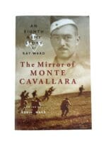 WW2 British Eighth Army The Mirror of Monte Cavallara Reference Book WW2 British Eighth Army The Mirror of Monte Cavallara Reference Book