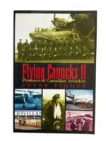 WW2 Canadian Flying Canucks 2 Pioneers of Aviation Reference Book