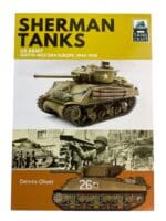 WW2 US Sherman Tanks US Army North Western Europe 1944-1945 Reference Book