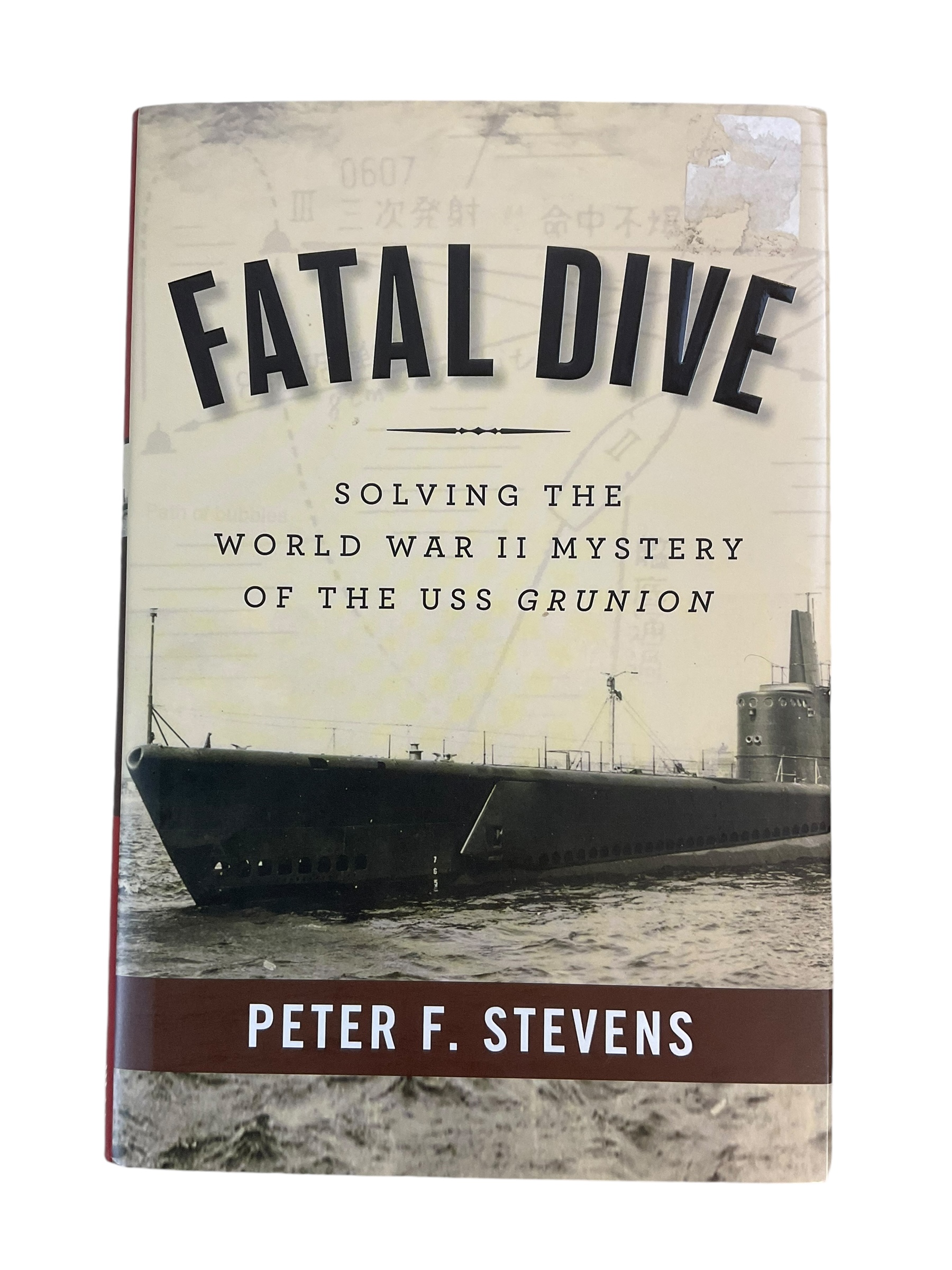 WW2 US USN Navy Fatal Dive USS Grunion Peter F Stevens Hardcover Reference Book WW2 US USN Navy Fatal Dive USS Grunion Peter F Stevens Hardcover Reference Book