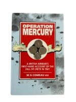 WW2 British German Operation Mercury Fall of Crete 1941 Reference Book WW2 British German Operation Mercury Fall of Crete 1941 Reference Book