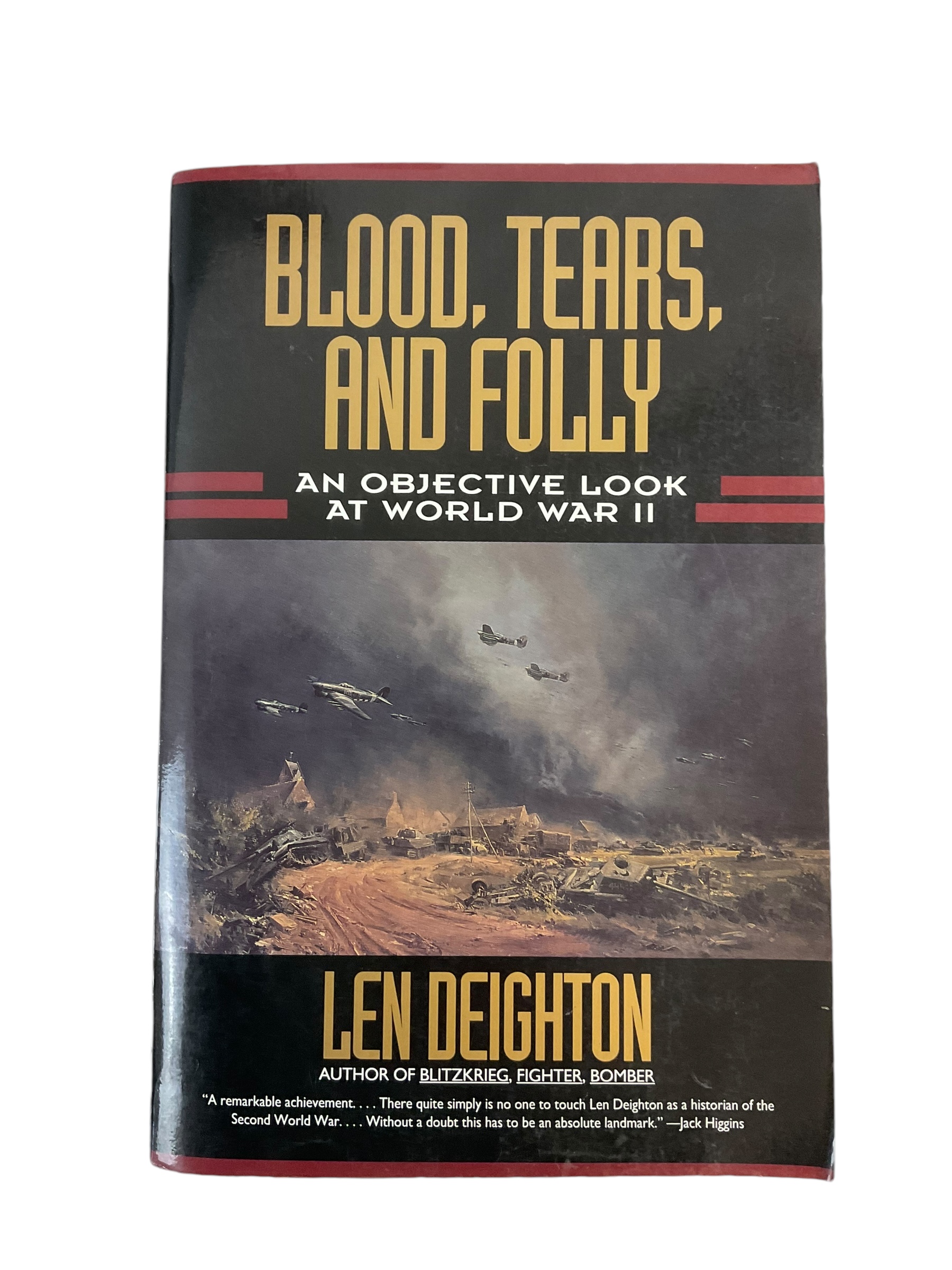 WW2 British Blood Tears and Folly An Objective Look Len Deighton Reference Book WW2 British Blood Tears and Folly An Objective Look Len Deighton Reference Book