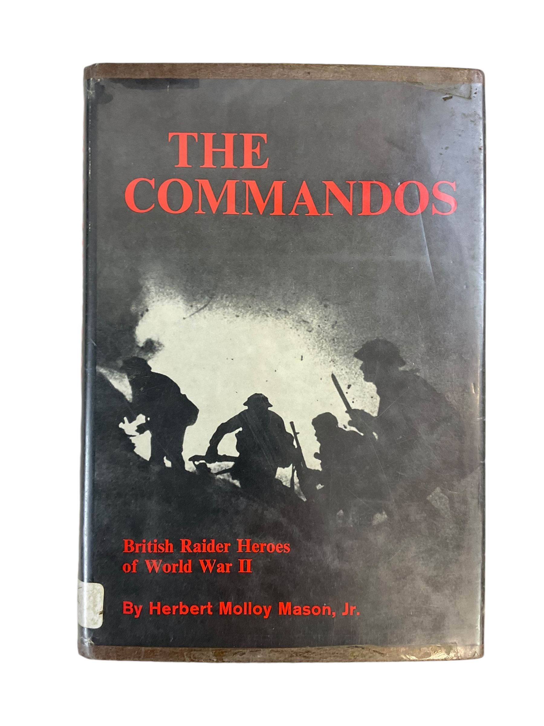 WW2 British The Commandos British Raider Heroes of WW2 Reference Book WW2 British The Commandos British Raider Heroes of WW2 Reference Book