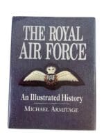 WW2 British RAF The Royal Air Force Illustrated History Reference Book