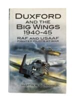 WW2 British RAF Duxford and the Big Wings 1940-45 RAF USAAF Reference Book