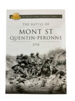 WW1 Australian The Battle of Mont St Quentin-Peronne Series 11 SC Reference Book WW1 Australian The Battle of Mont St Quentin-Peronne Series 11 SC Reference Book