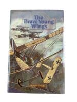 WW1 Canadian RFC RAF RNAS The Brave Young Wings Hardcover Reference Book WW1 Canadian RFC RAF RNAS The Brave Young Wings Hardcover Reference Book