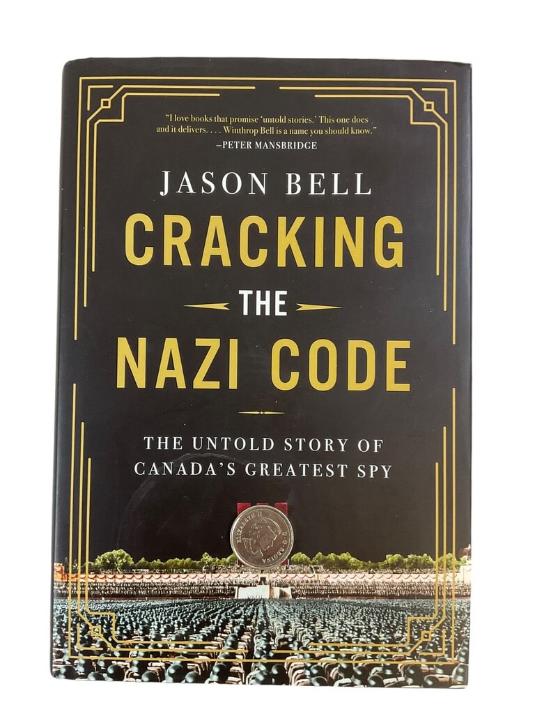 WW2 Canadian Cracking the Nazi Code The Untold Story of Canada's Greatest Spy Used Hardcover Reference Book WW2 Canadian Cracking the Nazi Code The Untold Story of Canada's Greatest Spy Used Hardcover Reference Book