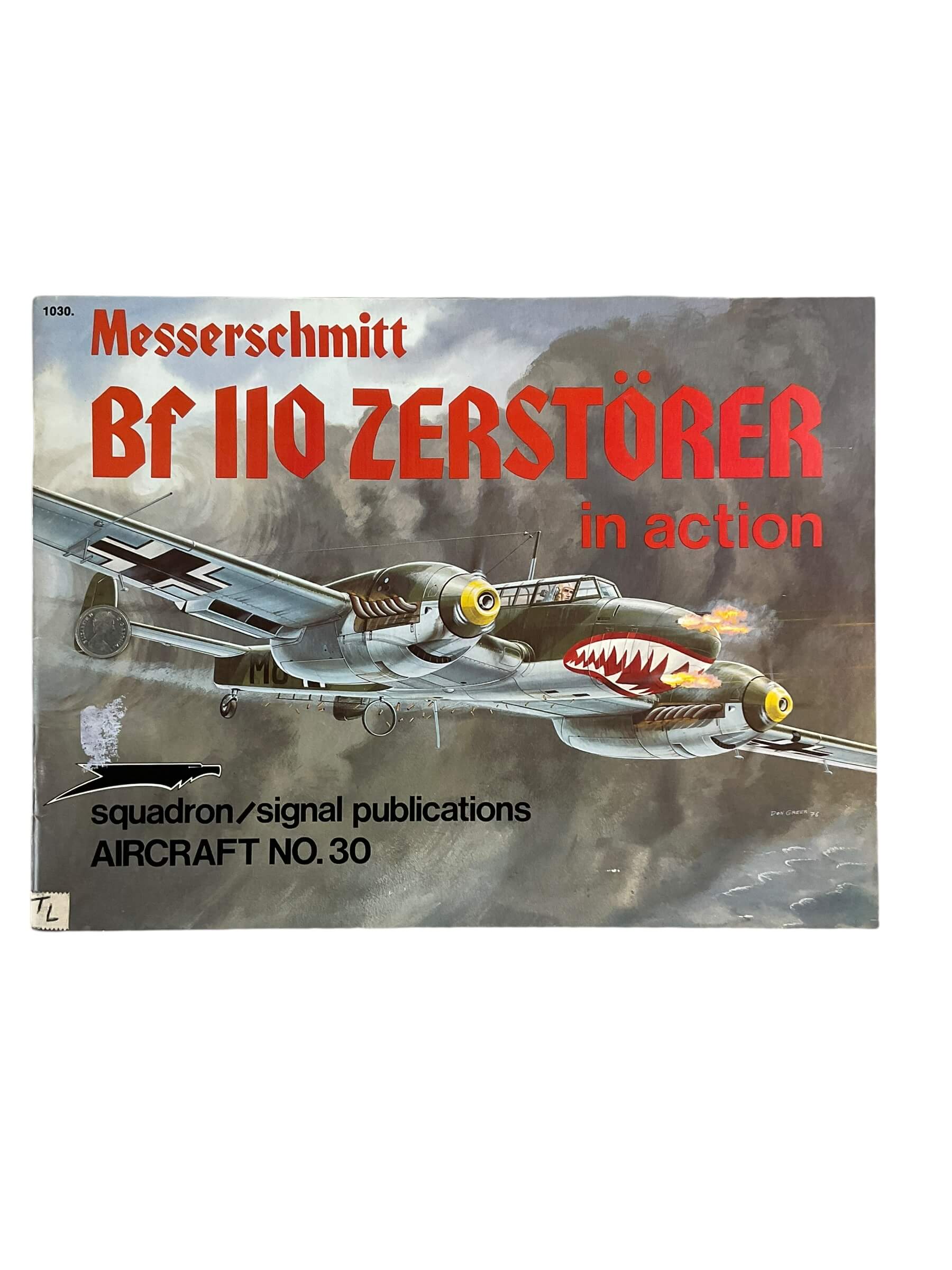 WW2 German Luftwaffe Messerschmitt Bf 110 Zerstorer Squadron Signal Aircraft No 30 Used Softcover Reference Book WW2 German Luftwaffe Messerschmitt Bf 110 Zerstorer Squadron Signal Aircraft No 30 Used Softcover Reference Book