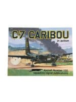 US C-7 Caribou in Action Squadron Signal Aircraft No 132 Used Softcover Reference Book US C-7 Caribou in Action Squadron Signal Aircraft No 132 Used Softcover Reference Book