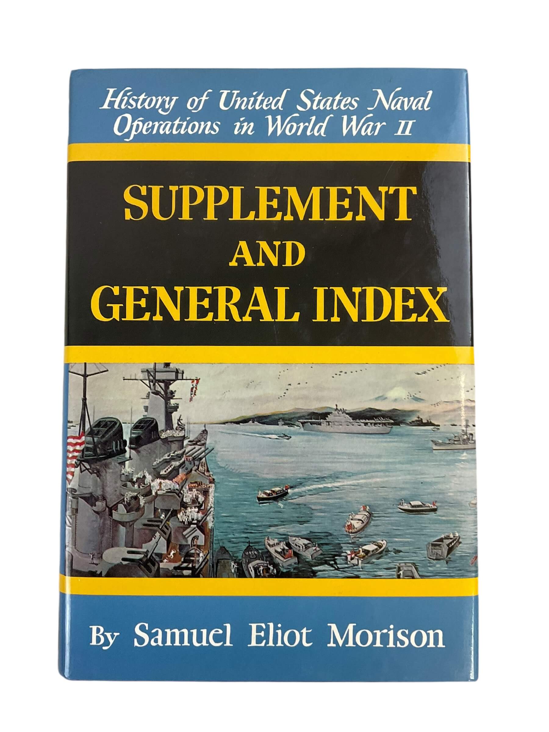 WW2 US Navy Operations Supplement and General Index Used Hardcover Reference Book WW2 US Navy Operations Supplement and General Index Used Hardcover Reference Book