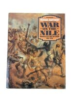 British War on the Nile Egypt and the Sudan Michael Barthorp HC Reference Book British War on the Nile Egypt and the Sudan Michael Barthorp HC Reference Book