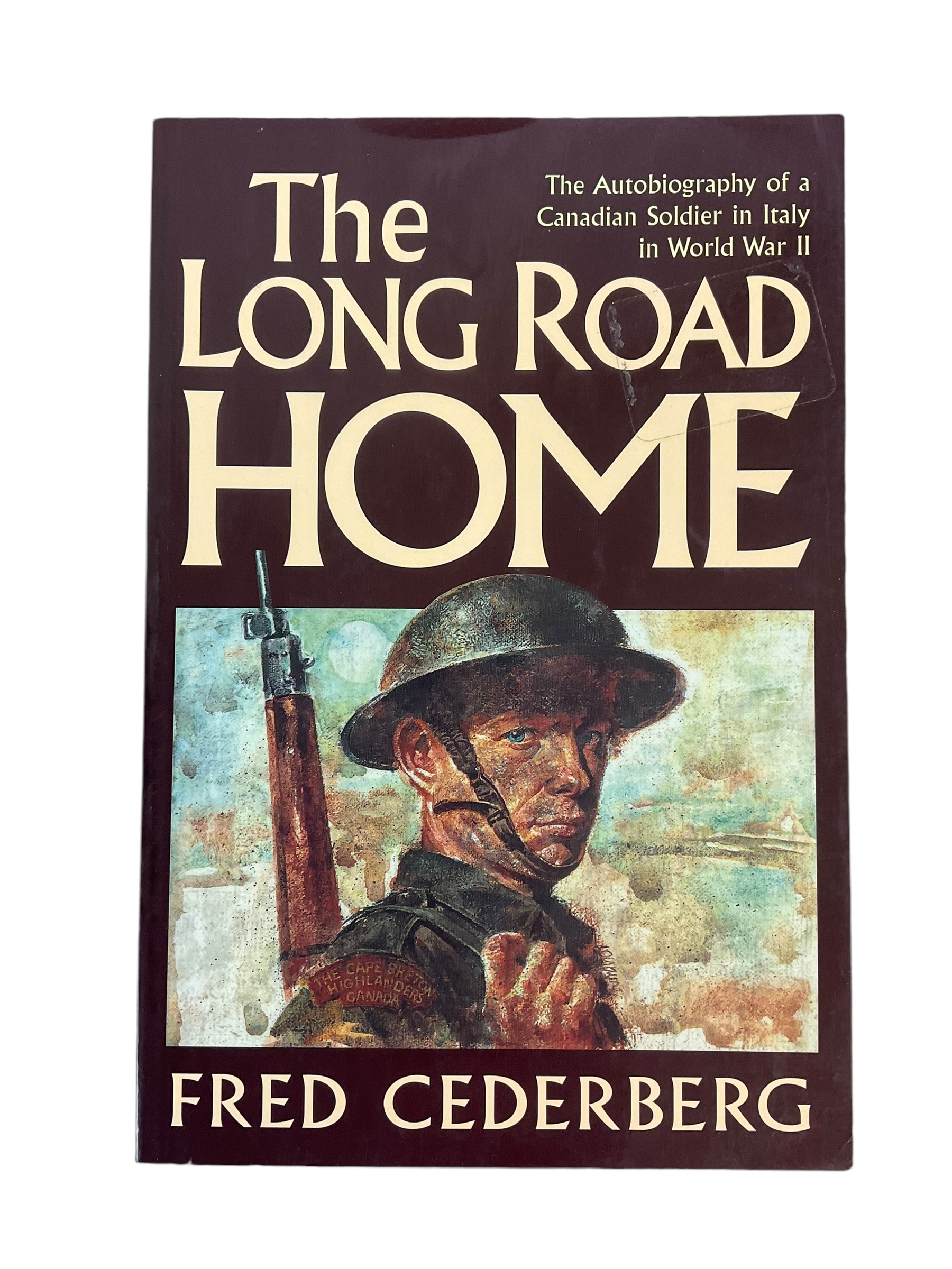 WW2 Canadian Italy The Long Road Home Autobiography Used Softcover Reference Book WW2 Canadian Italy The Long Road Home Autobiography Used Softcover Reference Book