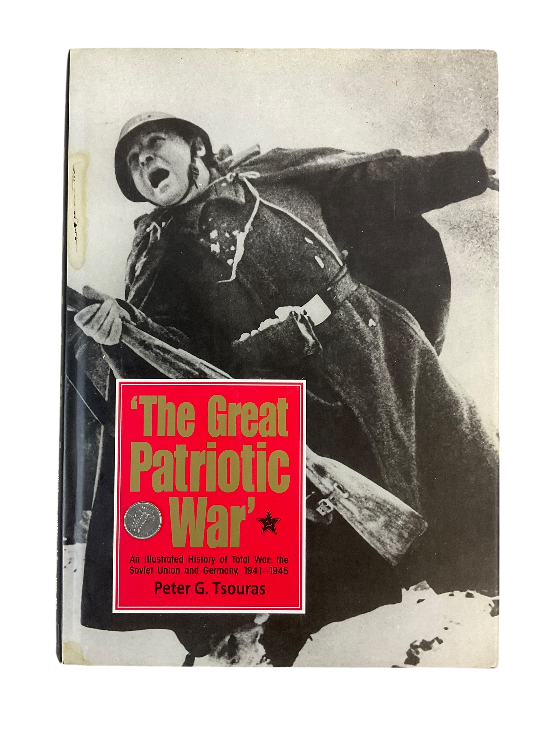 WW2 Russian Soviet The Great Patriotic War Illustrated History of Total War Used Hardcover Reference Book WW2 Russian Soviet The Great Patriotic War Illustrated History of Total War Used Hardcover Reference Book