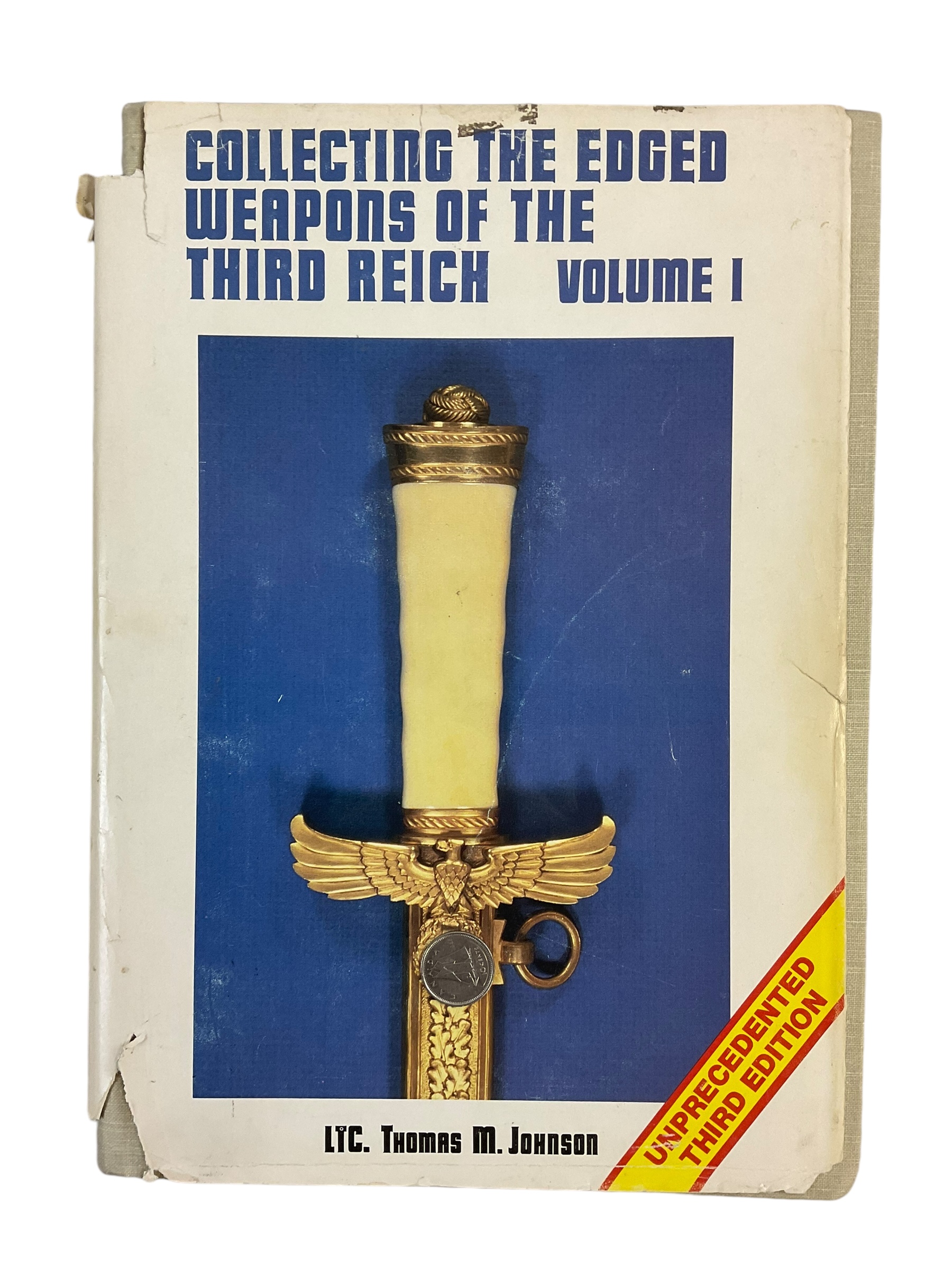 WW2 German Collecting The Edged Weapons of the Third Reich Vol 1 3rd Edition Used Hardcover Reference Book WW2 German Collecting The Edged Weapons of the Third Reich Vol 1 3rd Edition Used Hardcover Reference Book
